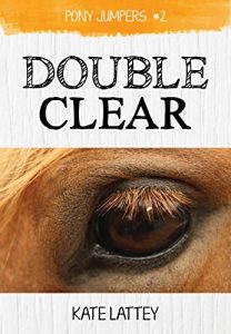 Download Double Clear: (Pony Jumpers #2) pdf, epub, ebook
