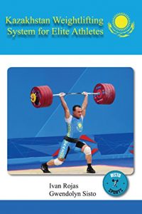 Download Kazakhstan Weightlifting System for Elite Athletes pdf, epub, ebook