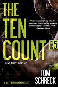 Download The Ten Count (Duffy Dombrowski Mystery Book 5) pdf, epub, ebook