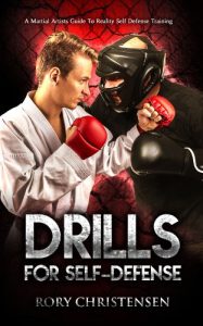 Download Drills For Self Defense: A Martial Artists Guide To Reality Self Defense Training pdf, epub, ebook