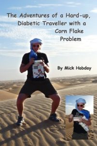 Download The Adventures of a Hard-up, Diabetic Traveller with a Corn Flake Problem (The Corn Flake Traveller Book 1) pdf, epub, ebook