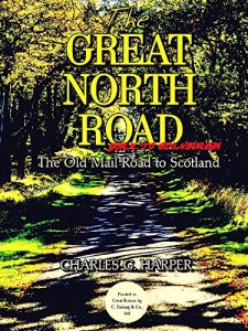 Download The Great North Road: York to Edinburgh: The Old Mail Road to Scotland pdf, epub, ebook