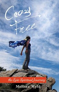 Download Crazy Free: An Epic Spiritual Journey pdf, epub, ebook