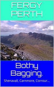 Download Bothy Bagging.: Shenavall, Carnmore, Corrour… pdf, epub, ebook