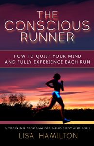 Download The Conscious Runner: A Comprehensive Running Program for Mind, Body and Soul pdf, epub, ebook