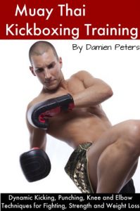 Download Muay Thai Kickboxing Training – Dynamic Kicking, Punching, Knee and Elbow Techniques for Fighting, Strength and Weight Loss ( Beginners ) pdf, epub, ebook