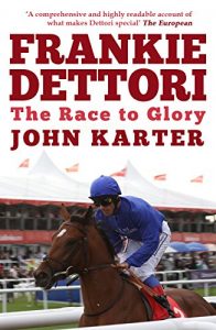 Download Frankie Dettori: The Race To Glory pdf, epub, ebook