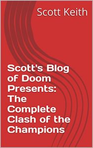 Download Scott’s Blog of Doom Presents:  The Complete Clash of the Champions pdf, epub, ebook