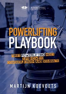 Download Powerlifting Playbook: Easy Tips On How to Conquer Dominate and Crush Your 1st Powerlifting Meet (Powerlifting University Series) pdf, epub, ebook