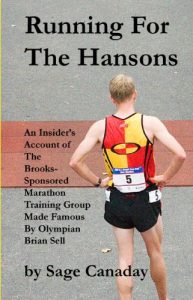 Download Running For The Hansons: An Insider’s Account of The Brooks-Sponsored Marathon Training Group Made Famous by Olympian Brian Sell pdf, epub, ebook