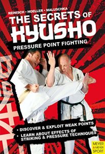 Download The Secrets of Kyusho: Modern Pressure Points Fighting pdf, epub, ebook