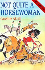 Download Not Quite a Horsewoman pdf, epub, ebook