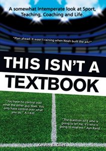 Download This Isn’t A Textbook: A Somewhat Intemperate Look at Sport, Teaching, Coaching and Life pdf, epub, ebook