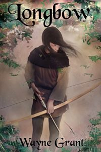 Download Longbow (The Saga of Roland Inness Book 1) pdf, epub, ebook