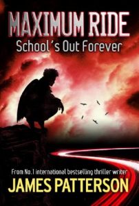Download Maximum Ride: School’s Out Forever pdf, epub, ebook