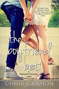 Download The Boyfriend Bet (Boyfriend Chronicles) pdf, epub, ebook