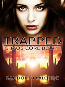 Download Trapped: Chaos Core Book 1 pdf, epub, ebook