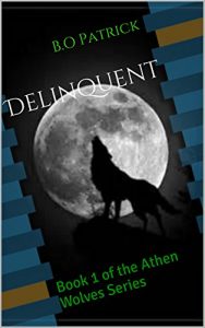 Download Delinquent: Book 1 of the Athens Wolves Series pdf, epub, ebook