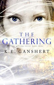Download The Gathering (The Gifting Series Book 3) pdf, epub, ebook