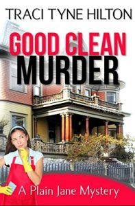 Download Good Clean Murder: A Plain Jane Mystery (The Plain Jane Mysteries Book 1) pdf, epub, ebook