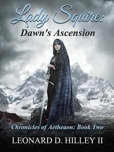 Download Lady Squire: Dawn’s Ascension: Chronicles of Aetheaon: Book 2 pdf, epub, ebook