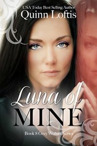Download Luna of Mine, Book 8 The Grey Wolves Series pdf, epub, ebook