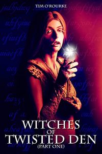 Download Witches of Twisted Den (Part One) (Beautiful Immortals Series Three Book 1) pdf, epub, ebook