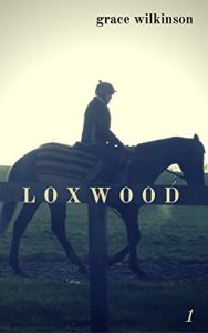 Download Loxwood: (Loxwood #1) pdf, epub, ebook