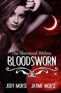 Download Bloodsworn (The Sherwood Wolves Book 4) pdf, epub, ebook