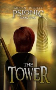 Download The Tower: PSIONIC Book Two (Psionic Pentalogy 2) pdf, epub, ebook