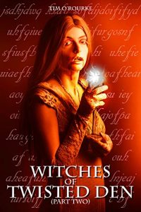 Download Witches of Twisted Den (Part Two) (Beautiful Immortals Series Three Book 2) pdf, epub, ebook