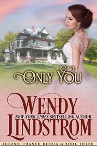 Download Only You: A Sweet & Clean Historical Romance (Second Chance Brides Book 3) pdf, epub, ebook