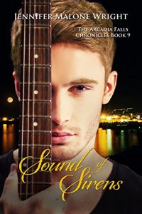 Download Sound of Sirens (The Arcadia Falls Chronicles 9) pdf, epub, ebook