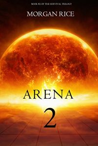 Download Arena 2 (Book #2 in the Survival Trilogy) pdf, epub, ebook