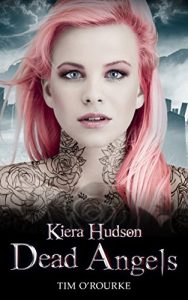 Download Dead Angels (Book Three) (Kiera Hudson Series Three 3) pdf, epub, ebook