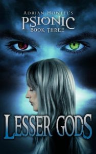 Download Lesser Gods: PSIONIC Book Three (Psionic Pentalogy 3) pdf, epub, ebook