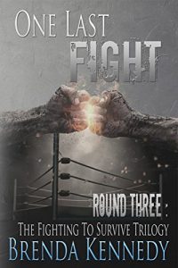 Download One Last Fight (The Fighting to Survive Trilogy Book 3) pdf, epub, ebook