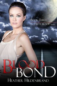 Download Blood Bond (Dirty Blood series Book 3) pdf, epub, ebook