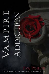 Download Vampire Addiction: The Vampires of Athens, Book One pdf, epub, ebook