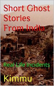 Download Short Ghost Stories From India: Real Life Incidents pdf, epub, ebook