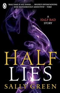 Download Half Lies: A Half Bad story pdf, epub, ebook