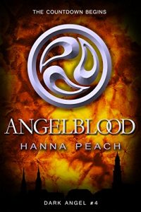 Download Angelblood: A Young Adult Fantasy (Dark Angel Saga Book 4) pdf, epub, ebook