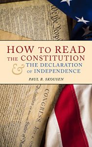 Download How to Read the Constitution and the Declaration of Independence: A 5000 Year Leap Constitution Companion pdf, epub, ebook