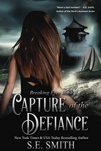 Download Capture of the Defiance: Romantic Suspense (Breaking Free Book 2) pdf, epub, ebook