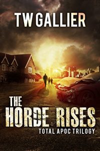 Download The Horde Rises: Total Apoc Trilogy pdf, epub, ebook