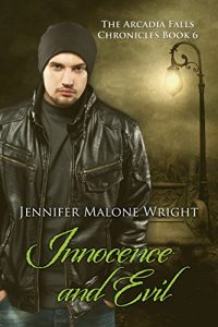 Download Innocence and Evil (The Arcadia Falls Chronicles #6) (The Arcadia Falls Chronicles Series) pdf, epub, ebook