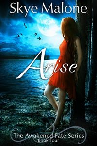 Download Arise (Awakened Fate Book 4) pdf, epub, ebook