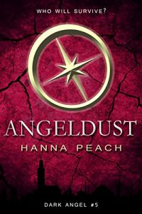 Download Angeldust: A Young Adult Fantasy (Dark Angel Saga Book 5) pdf, epub, ebook