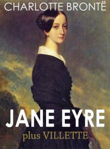 Download JANE EYRE (illustrated, complete, and unabridged) (plus Villette) pdf, epub, ebook