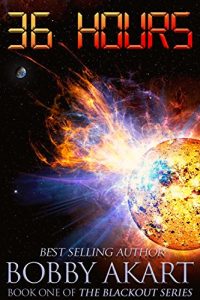 Download 36 Hours: A Post-Apocalyptic EMP Survival Fiction Series (The Blackout Series Book 1) pdf, epub, ebook
